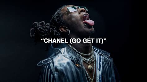 chanel go get it|young thug baby.